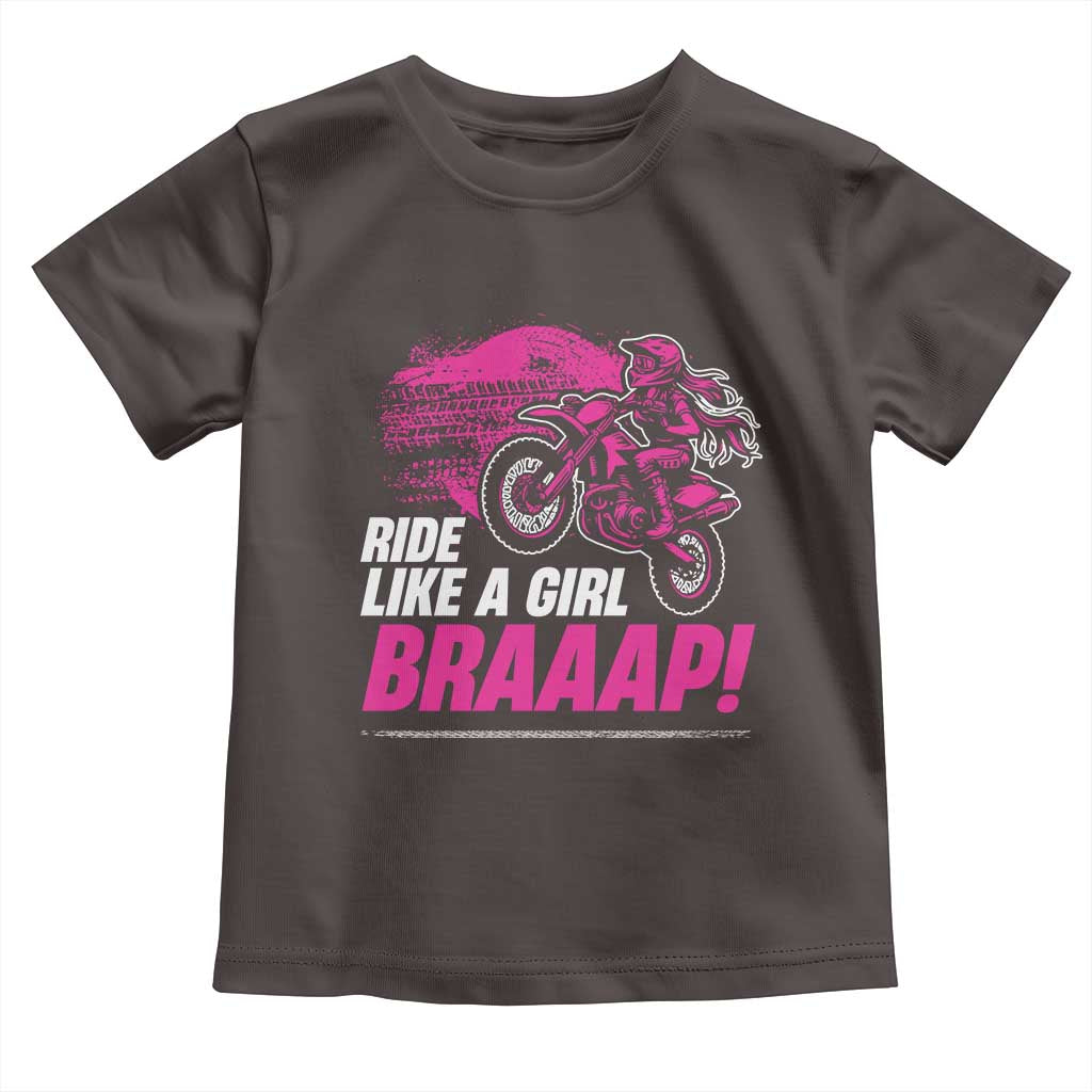 Dirt Bike Girl Toddler T Shirt Braaap Like A Girl TS09 Dark Chocolate Print Your Wear