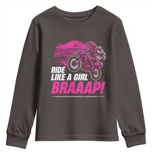 Dirt Bike Girl Youth Sweatshirt Braaap Like A Girl TS09 Dark Chocolate Print Your Wear