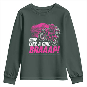 Dirt Bike Girl Youth Sweatshirt Braaap Like A Girl TS09 Dark Forest Green Print Your Wear