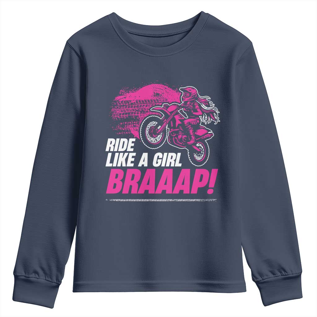 Dirt Bike Girl Youth Sweatshirt Braaap Like A Girl TS09 Navy Print Your Wear
