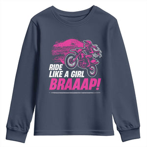 Dirt Bike Girl Youth Sweatshirt Braaap Like A Girl TS09 Navy Print Your Wear