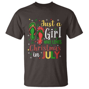 Just A Girl Who Loves Christmas In July T Shirt TS09 Dark Chocolate Print Your Wear