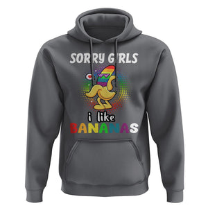 Funny LGBT Pride Hoodie Sorry Girl I Like Bananas Gay Couple TS09 Charcoal Print Your Wear