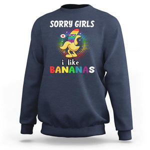 Funny LGBT Pride Sweatshirt Sorry Girl I Like Bananas Gay Couple TS09 Navy Print Your Wear