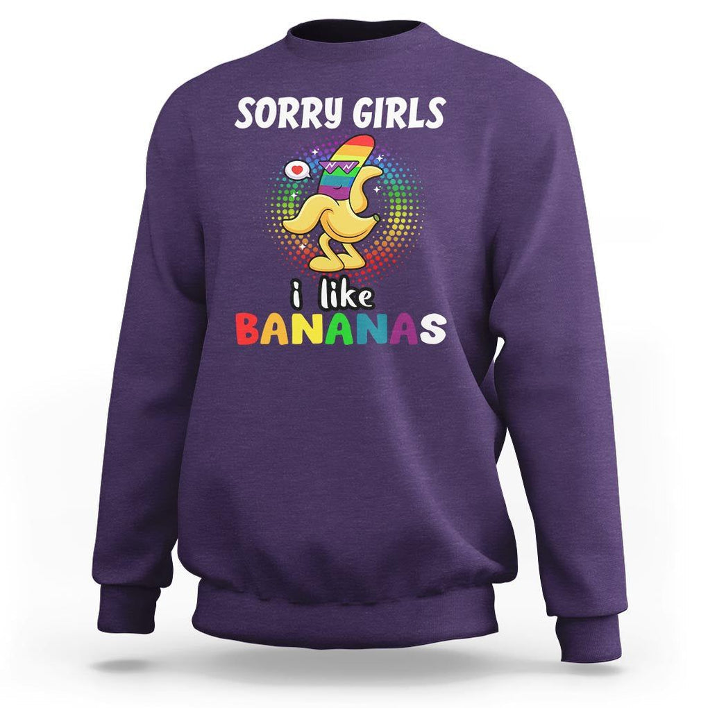 Funny LGBT Pride Sweatshirt Sorry Girl I Like Bananas Gay Couple TS09 Purple Print Your Wear