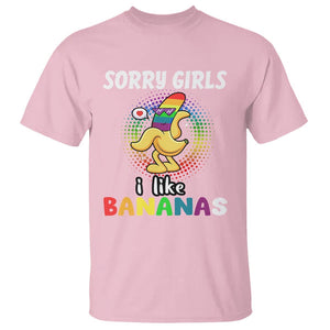 Funny LGBT Pride T Shirt Sorry Girl I Like Bananas Gay Couple TS09 Light Pink Print Your Wear
