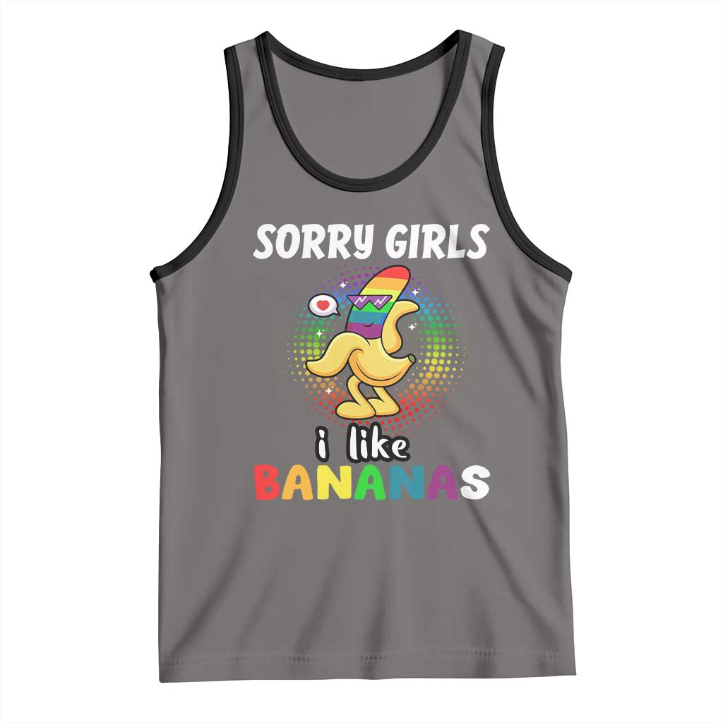Funny LGBT Pride Tank Top Sorry Girl I Like Bananas Gay Couple TS09 Deep Heather Black Print Your Wear