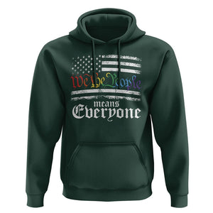 LGBT Pride Hoodie We The People Means Everyone Rainbow Flag TS09 Dark Forest Green Print Your Wear