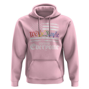 LGBT Pride Hoodie We The People Means Everyone Rainbow Flag TS09 Light Pink Print Your Wear