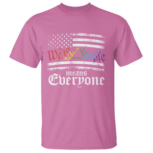 LGBT Pride T Shirt We The People Means Everyone Rainbow Flag TS09 Azalea Print Your Wear