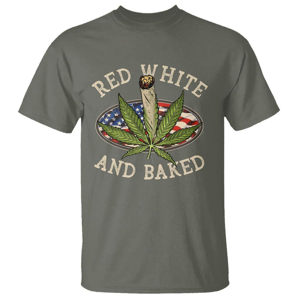 Funny Marijuana 4th Of July T Shirt Red White and Baked Patriotic Weed TS09 Military Green Print Your Wear