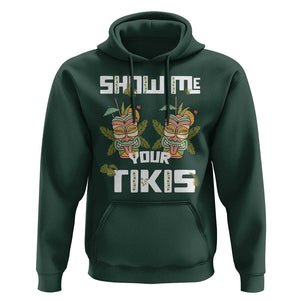 Funny Hawaii Hoodie Show me Your Tikis Mask Aloha Hawaiian TS09 Dark Forest Green Print Your Wear