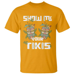 Funny Hawaii T Shirt Show me Your Tikis Mask Aloha Hawaiian TS09 Gold Print Your Wear