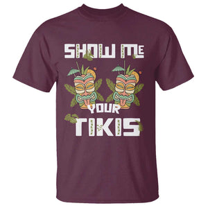 Funny Hawaii T Shirt Show me Your Tikis Mask Aloha Hawaiian TS09 Maroon Print Your Wear