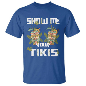 Funny Hawaii T Shirt Show me Your Tikis Mask Aloha Hawaiian TS09 Royal Blue Print Your Wear
