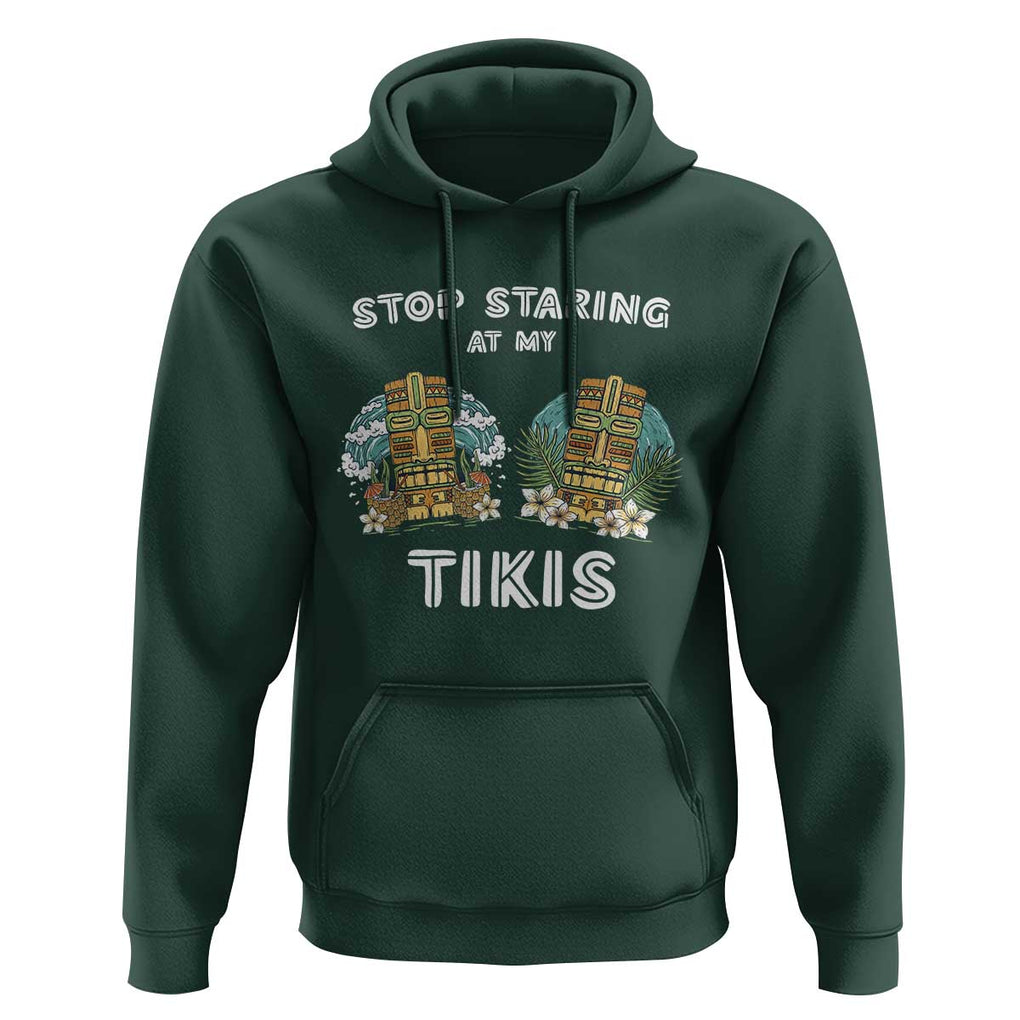 Funny Hawaii Hoodie Stop Staring at My Tikis Mask Aloha Hawaiian TS09 Dark Forest Green Print Your Wear