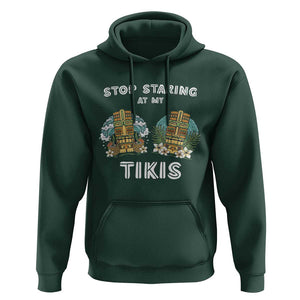 Funny Hawaii Hoodie Stop Staring at My Tikis Mask Aloha Hawaiian TS09 Dark Forest Green Print Your Wear