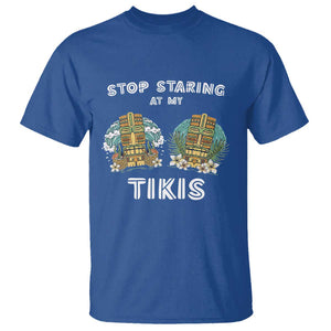 Funny Hawaii T Shirt Stop Staring at My Tikis Mask Aloha Hawaiian TS09 Royal Blue Print Your Wear