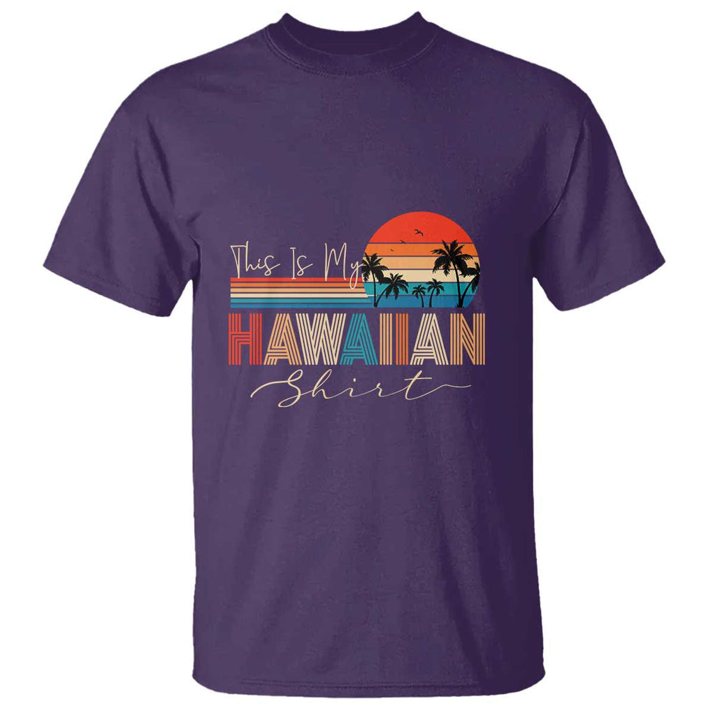 Retro Hawaii This Is My Hawaiian T Shirt TS09 Purple Print Your Wear