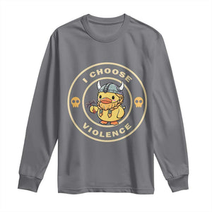 Funny Viking Duck Meme I Choose Violence Long Sleeve Shirt TS09 Charcoal Print Your Wear