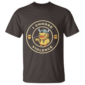 Funny Viking Duck Meme I Choose Violence T Shirt TS09 Dark Chocolate Print Your Wear