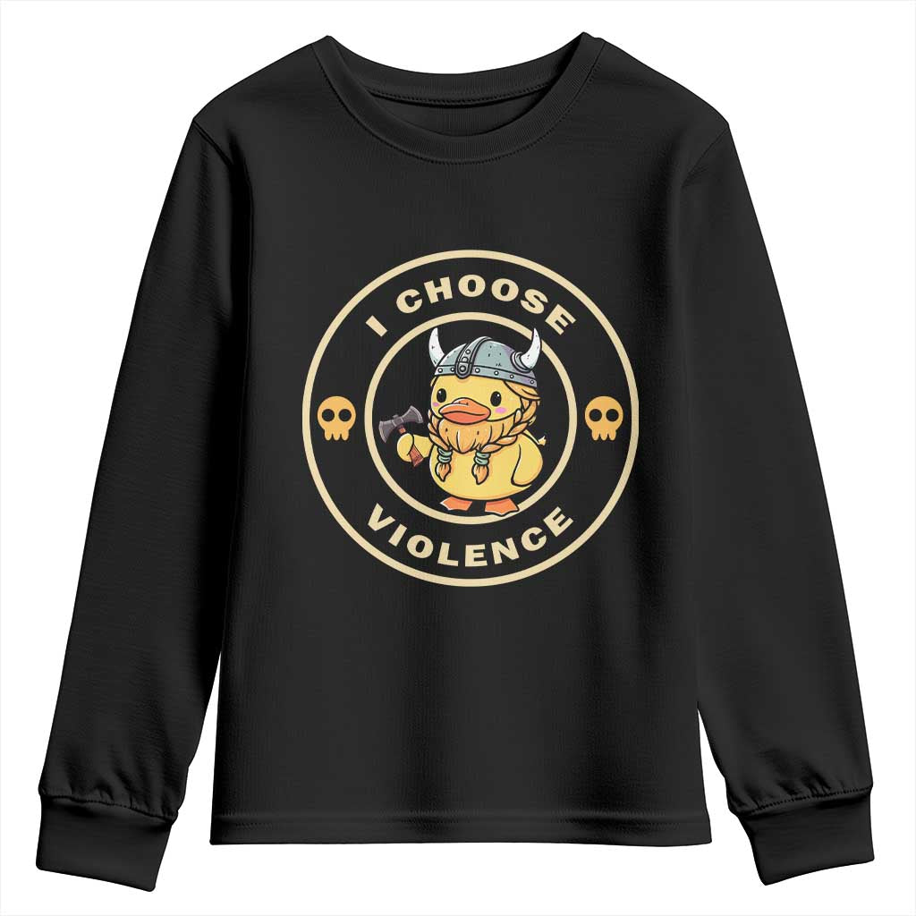 Funny Viking Duck Meme I Choose Violence Youth Sweatshirt TS09 Black Print Your Wear
