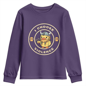 Funny Viking Duck Meme I Choose Violence Youth Sweatshirt TS09 Purple Print Your Wear