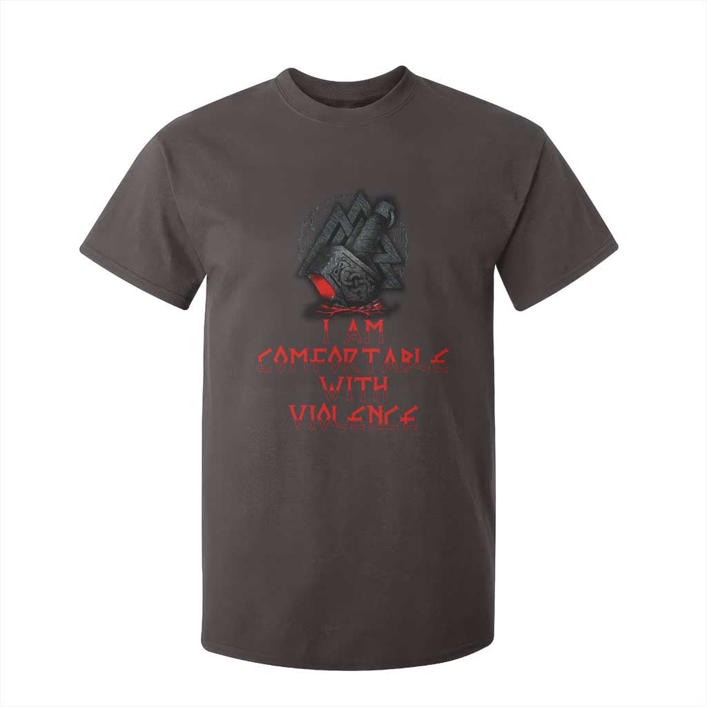 Viking T Shirt For Kid I Am Comfortable With Violence TS09 Dark Chocolate Print Your Wear