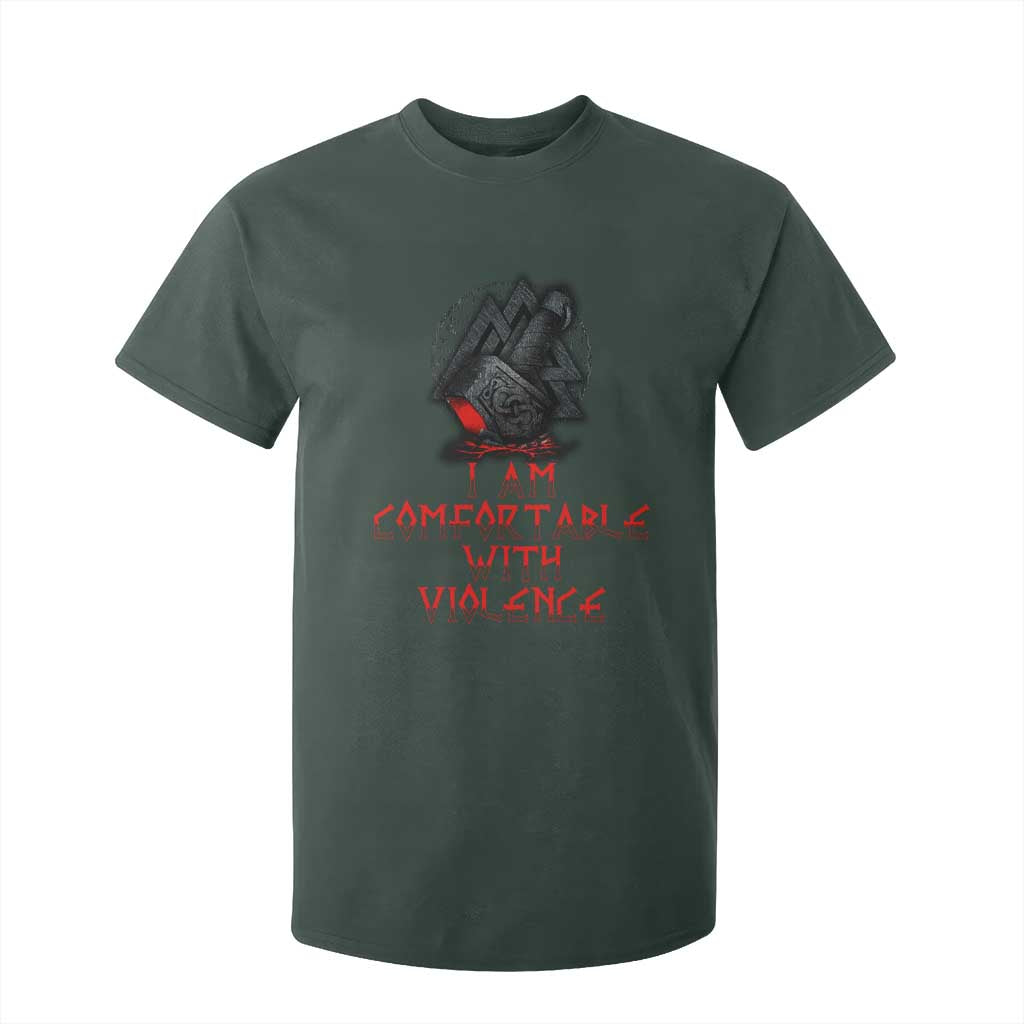 Viking T Shirt For Kid I Am Comfortable With Violence TS09 Dark Forest Green Print Your Wear