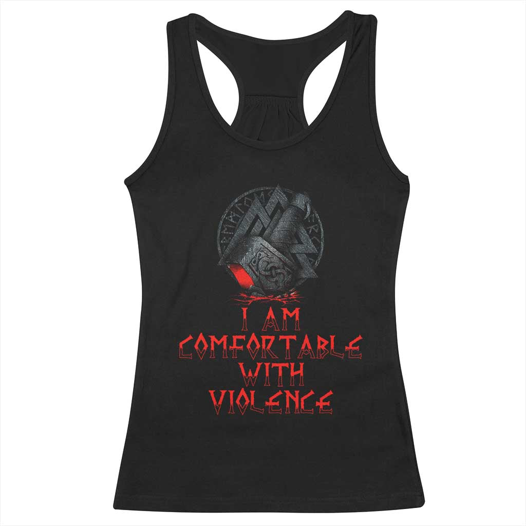 Viking Racerback Tank Top I Am Comfortable With Violence TS09 Black Print Your Wear