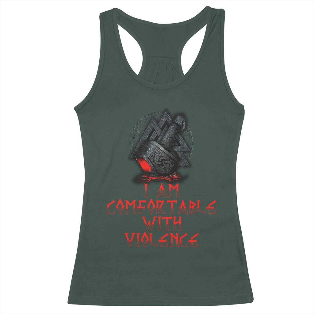 Viking Racerback Tank Top I Am Comfortable With Violence TS09 Dark Forest Green Print Your Wear