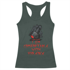 Viking Racerback Tank Top I Am Comfortable With Violence TS09 Dark Forest Green Print Your Wear