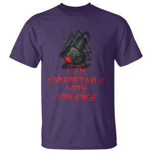 Viking T Shirt I Am Comfortable With Violence TS09 Purple Print Your Wear