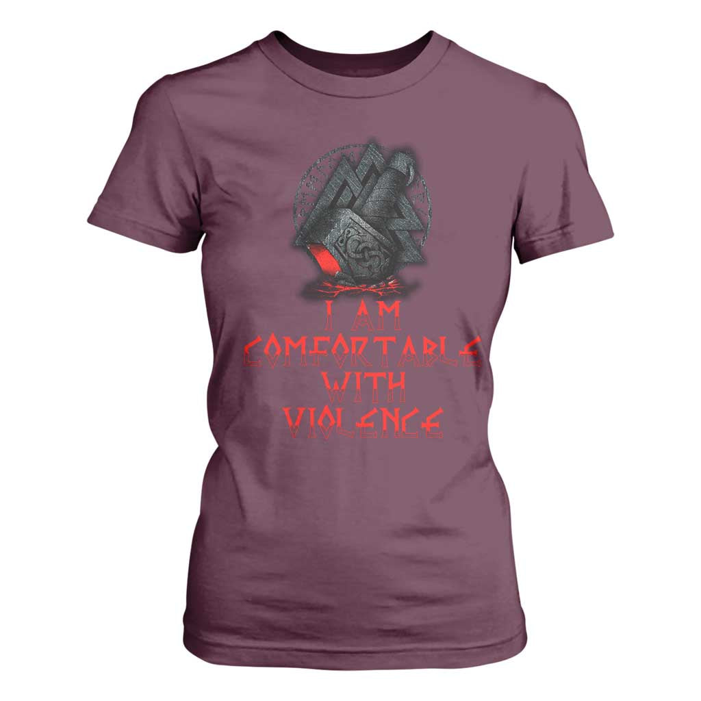 Viking T Shirt For Women I Am Comfortable With Violence TS09 Maroon Print Your Wear