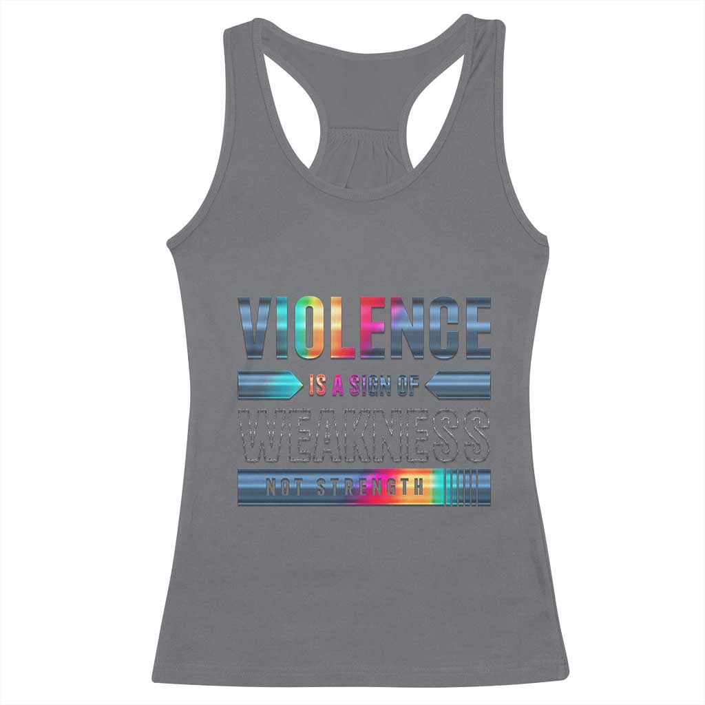 Violence Is A Sign Of Weakness Racerback Tank Top TS09 Charcoal Print Your Wear