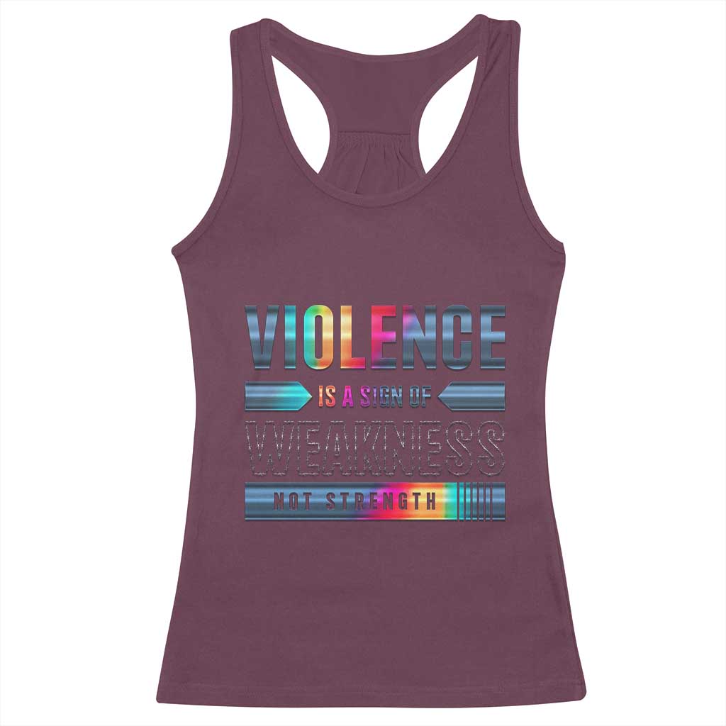 Violence Is A Sign Of Weakness Racerback Tank Top TS09 Maroon Print Your Wear