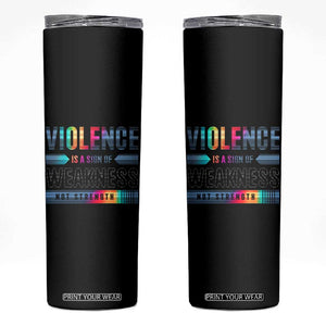 Violence Is A Sign Of Weakness Skinny Tumbler TS09 Black Print Your Wear