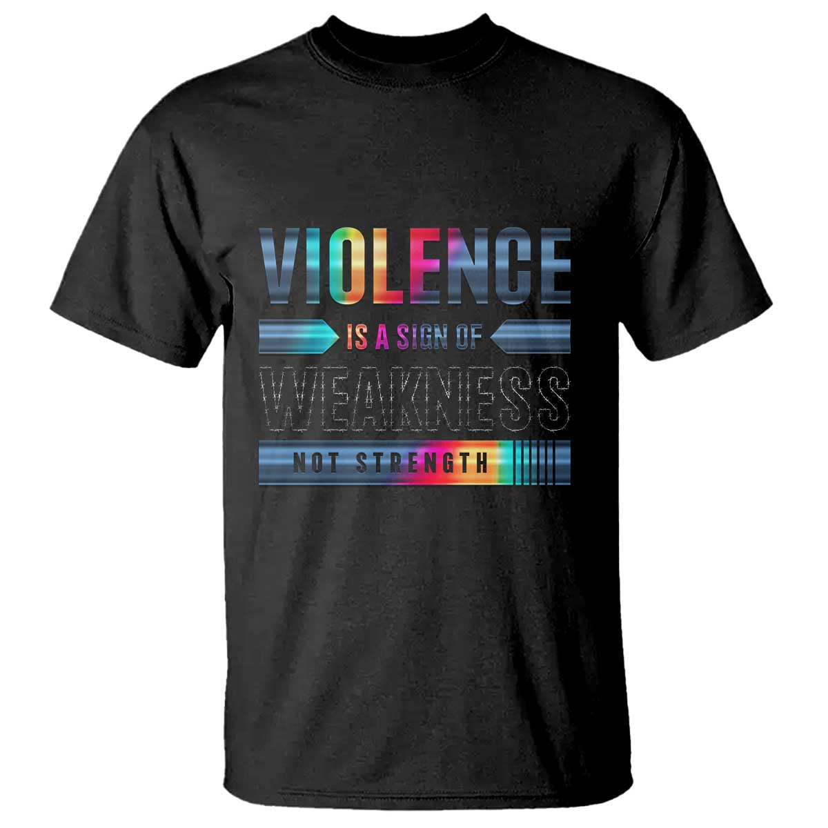 Violence Is A Sign Of Weakness T Shirt TS09 Black Print Your Wear