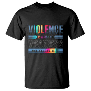 Violence Is A Sign Of Weakness T Shirt TS09 Black Print Your Wear
