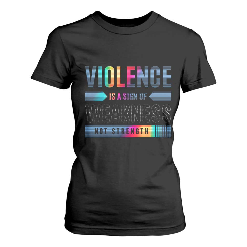 Violence Is A Sign Of Weakness T Shirt For Women TS09 Black Print Your Wear