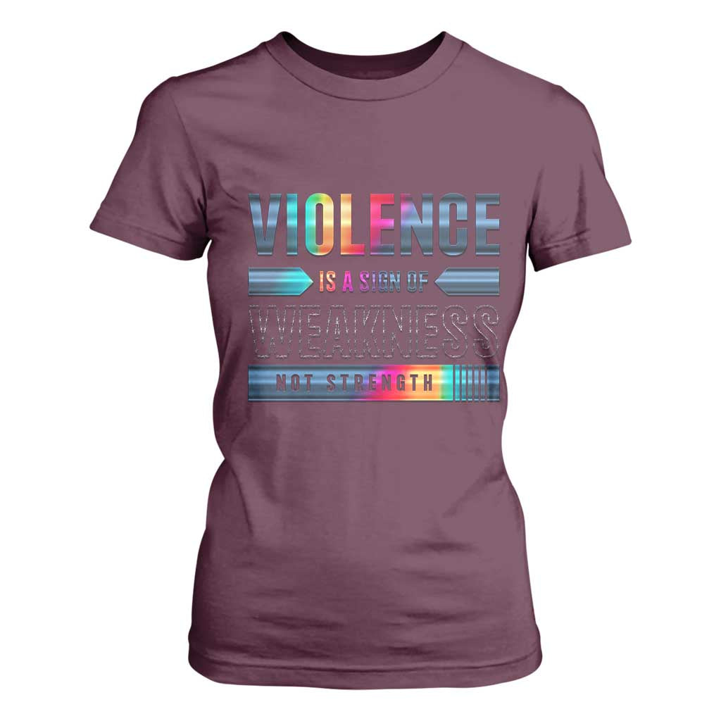 Violence Is A Sign Of Weakness T Shirt For Women TS09 Maroon Print Your Wear