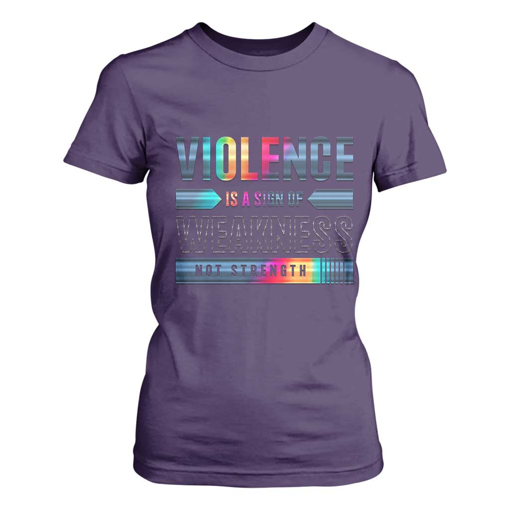 Violence Is A Sign Of Weakness T Shirt For Women TS09 Purple Print Your Wear