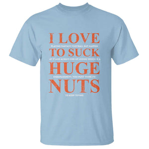 Funny Fantasy Football Loser T Shirt I Love To Suck TS09 Light Blue Print Your Wear