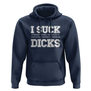 Funny I Suck At Fantasy Football Loser Hoodie TS09 Navy Print Your Wear