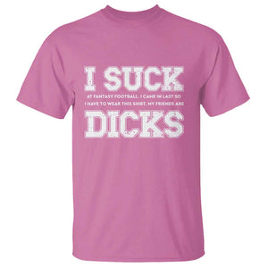 Funny I Suck At Fantasy Football Loser T Shirt TS09 Azalea Print Your Wear