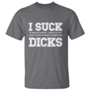 Funny I Suck At Fantasy Football Loser T Shirt TS09 Charcoal Print Your Wear