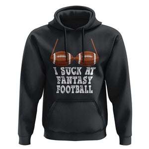 Funny I Suck At Fantasy Football Loser Bikini Hoodie TS09 Black Print Your Wear