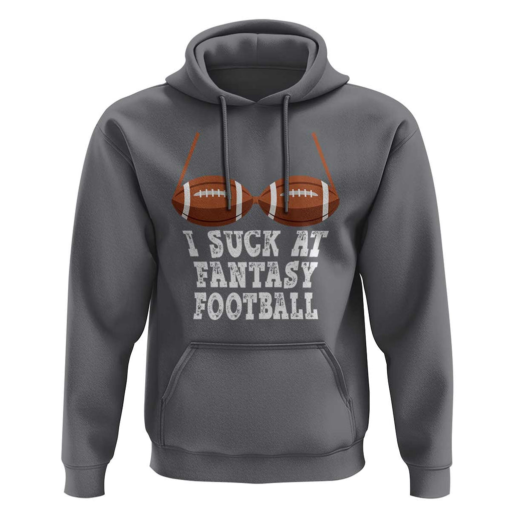 Funny I Suck At Fantasy Football Loser Bikini Hoodie TS09 Charcoal Print Your Wear
