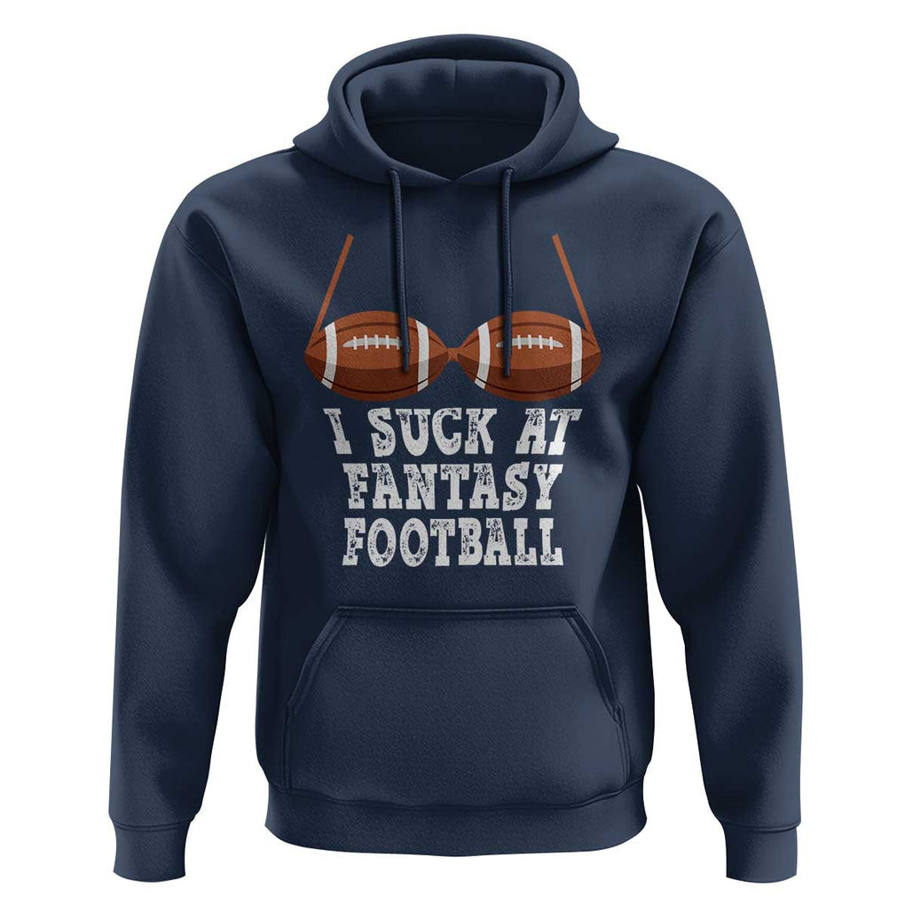 Funny I Suck At Fantasy Football Loser Bikini Hoodie TS09 Navy Print Your Wear