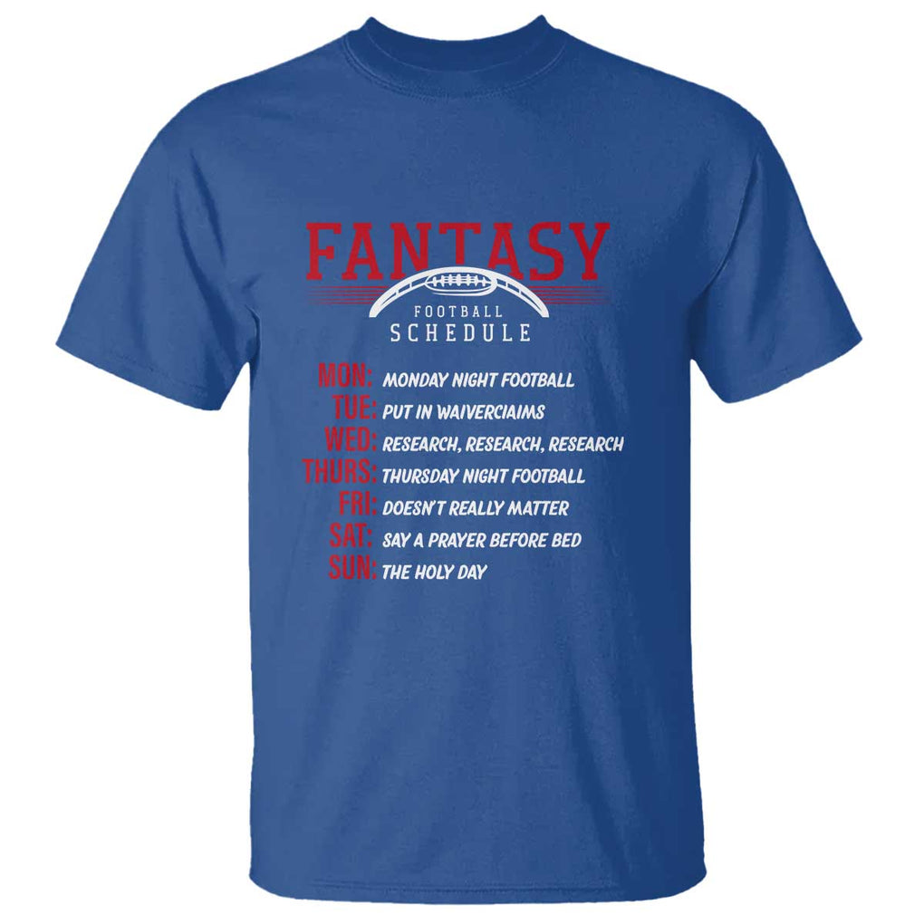 Funny Fantasy Football Schedule T Shirt TS09 Royal Blue Print Your Wear